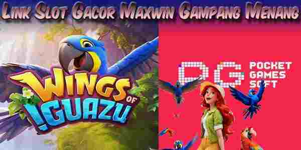 Link Judi Slot Gacor Maxwin Terpercaya Gampang Menang Wings of Iguazu